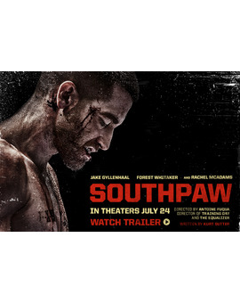 ¿Qué os pareció Southpaw? ¿Alguien sabe cuando saldrá en España?